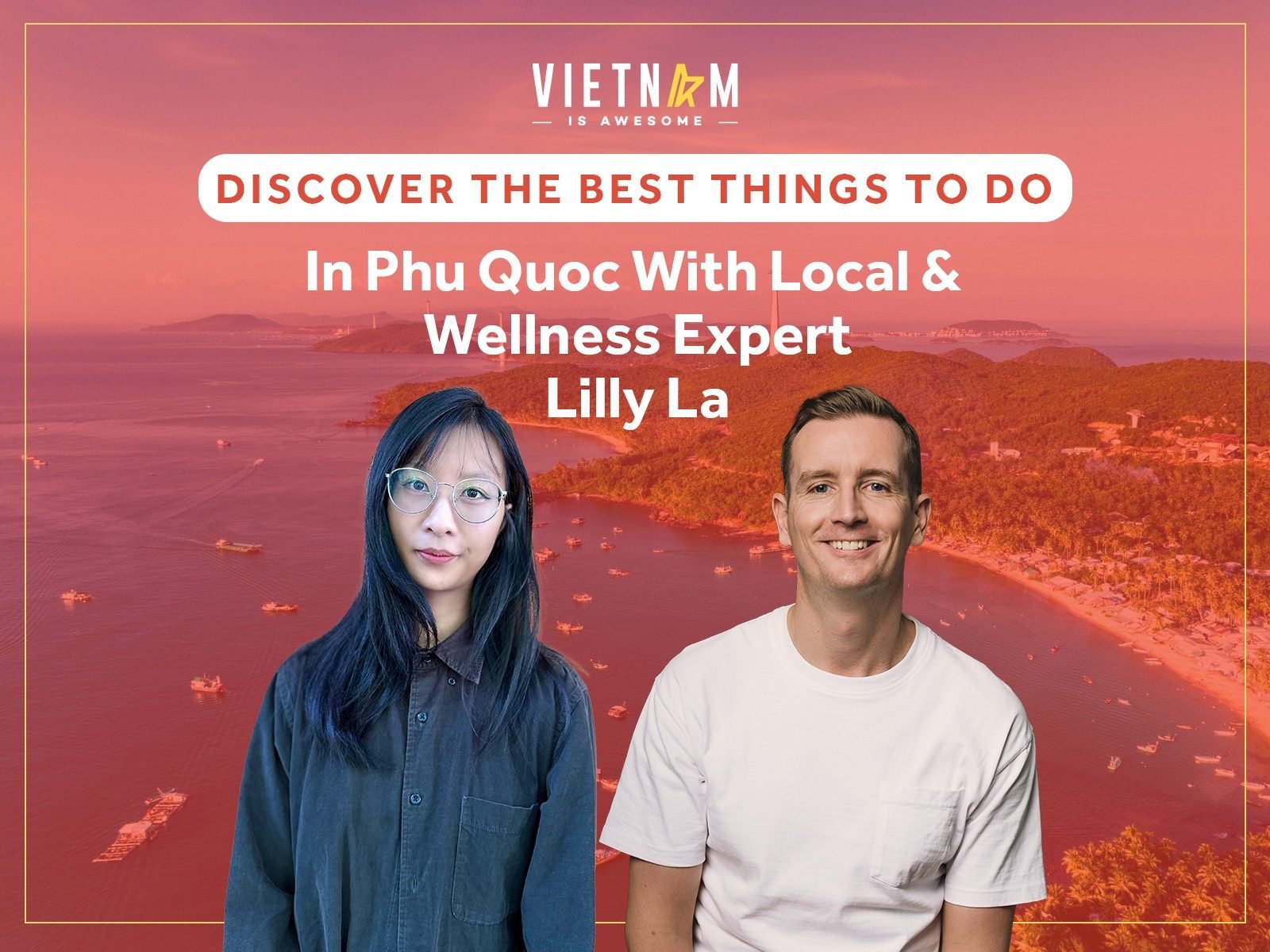 episode1 - Discover The Best Things To Do In Phu Quoc With Local Wellness Expert Lilly La